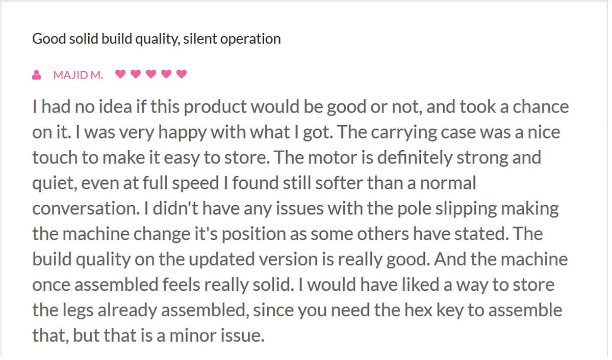 Good solid build quality, silent operation